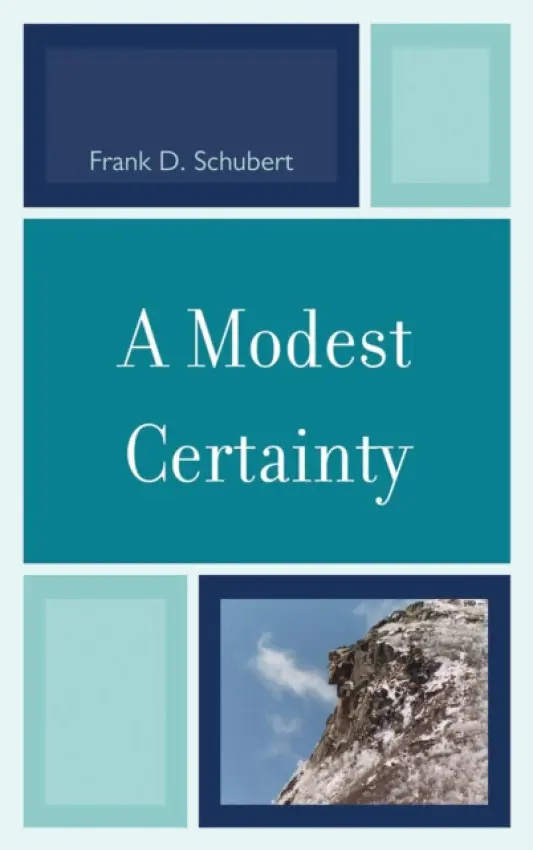 Modest Certainty - Schubert, Frank D.