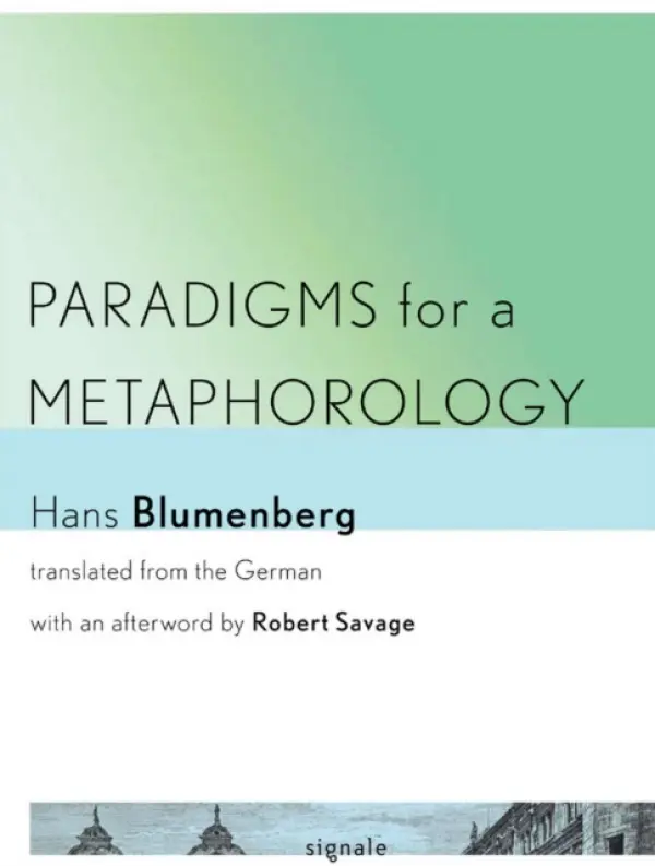 Paradigms for a Metaphorology - Blumenberg, Hans