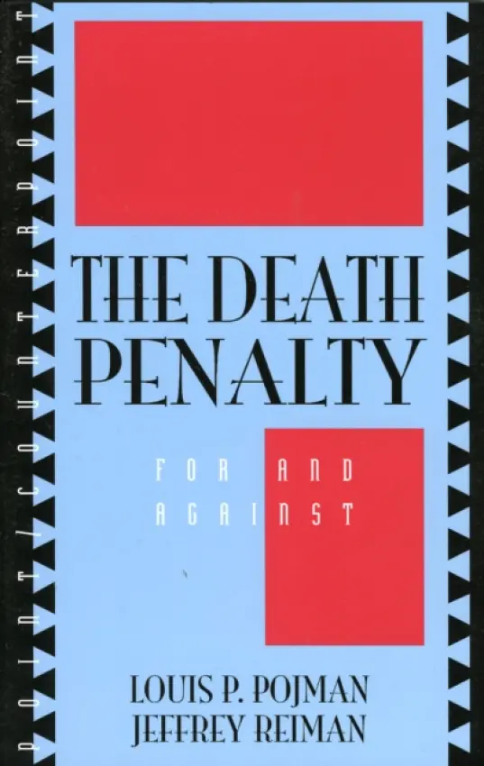 Death Penalty - Pojman, Louis P. a Reiman, Jeffrey