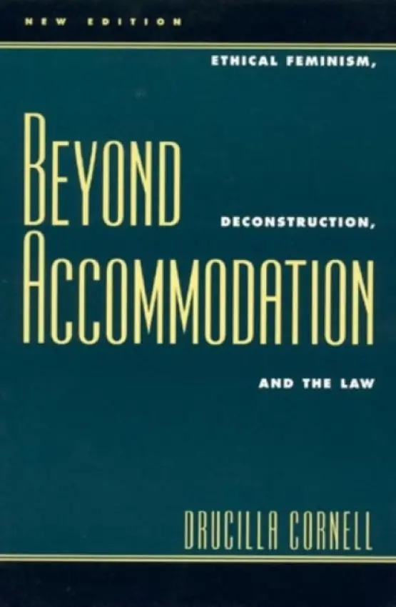 Beyond Accommodation - Cornell, Drucilla