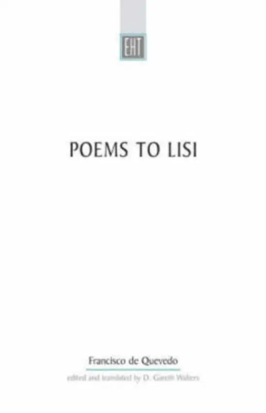 Poems To Lisi - de Quevedo, Francisco