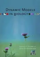 Dynamic Models in Biology - Ellner, Stephen P. a Guckenheimer, John