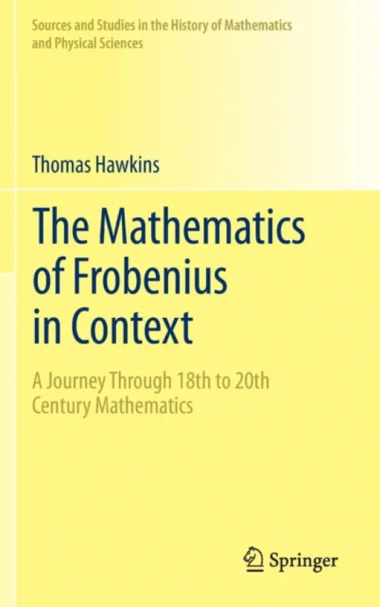 Mathematics of Frobenius in Context - Hawkins, Thomas