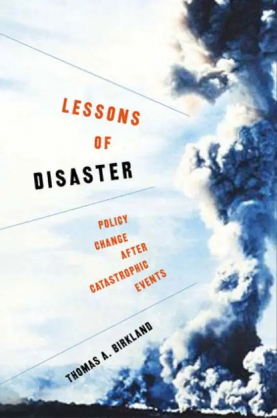 Lessons of Disaster - Birkland, Thomas A.