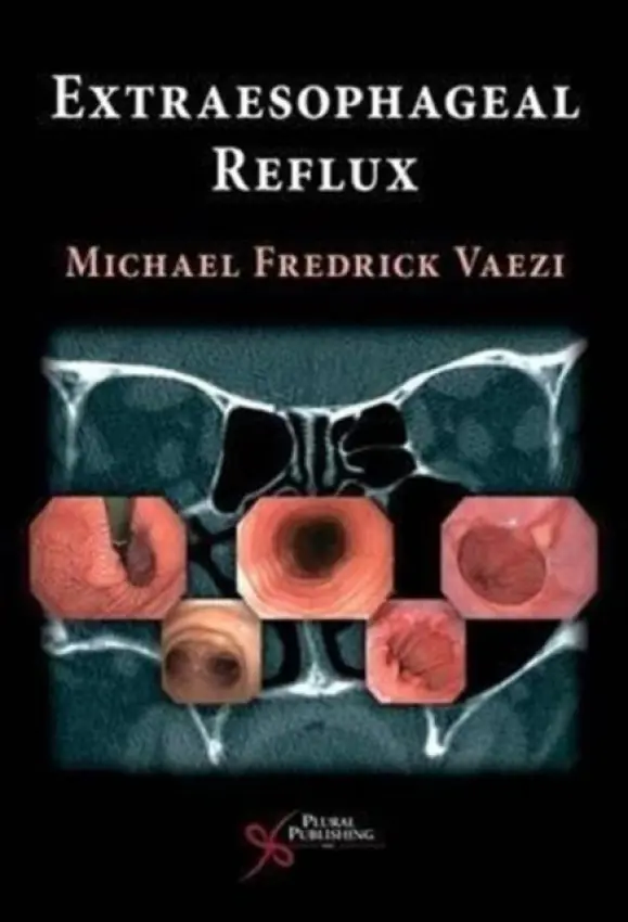 Extra Esophageal Reflux - Vaezi, Michael F.