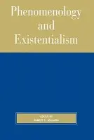 Phenomenology and Existentialism - Solomon, Robert