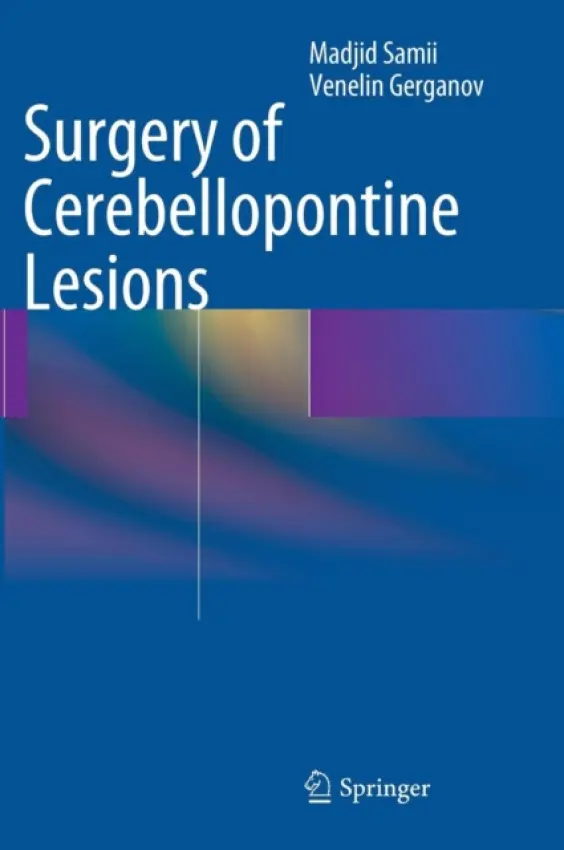 Surgery of Cerebellopontine Lesions - Samii, Madjid a Gerganov, Venelin