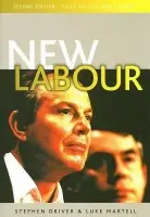 New Labour - Driver, Stephen (Roehampton University) a Martell, Luke (University of Sussex)