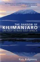 Shadow of Kilimanjaro - Ridgeway, Rick