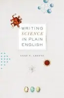 Writing Science in Plain English - Greene, Anne E.