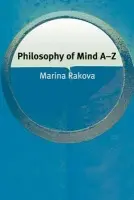Philosophy of Mind A-Z - Rakova, Marina (Lecturer in the Faculty of Philology, State University of St Petersburg, Russia)