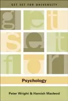 Get Set for Psychology - Wright, Peter a Macleod, Hamish (Senior Lecturer in Education, University of Edinburgh)