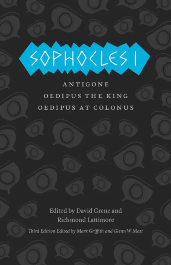 Sophocles I - Sophocles, Sophocles a Griffith, Mark a Most, Glenn W. a Grene, David a Lattimore, Richmond