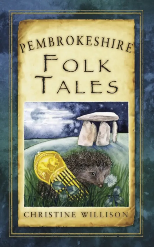 Pembrokeshire Folk Tales - Willison, Christine