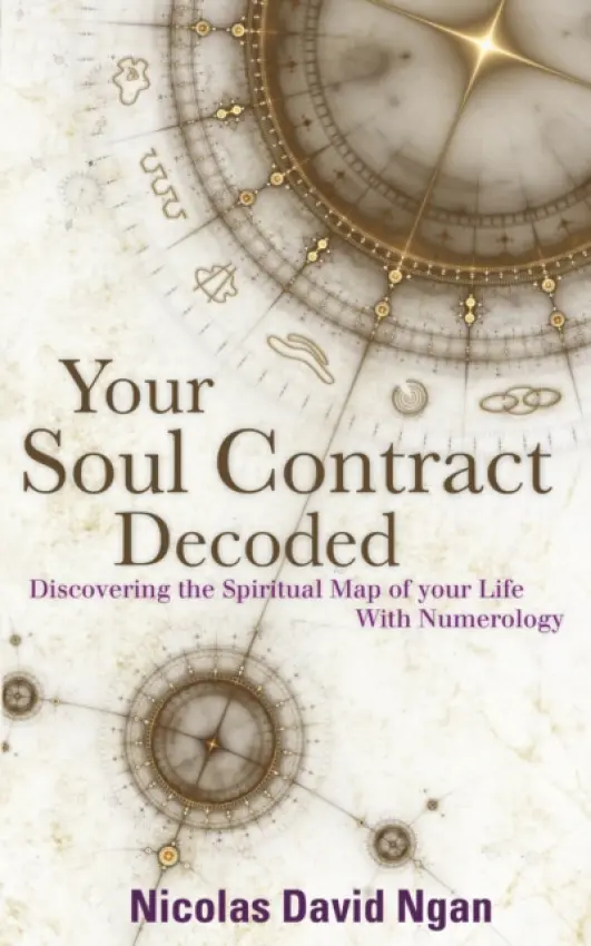 Your Soul Contract Decoded - Nicolas David Ngan