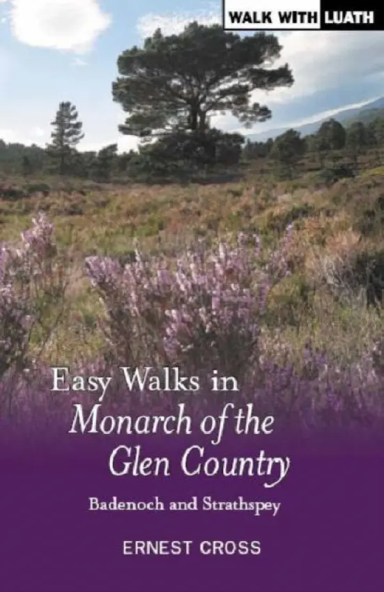 Easy Walks in Monarch of the Glen Country - Cross, Ernest