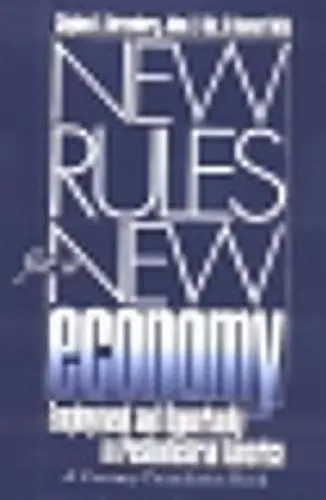 New Rules for a New Economy - Herzenberg, Stephen A. a Alic, John A. a Wial, Howard