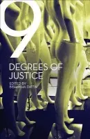 Nine Degrees of Justice - New Perspectives on Violence Against Women in India - Datta, Bishakha