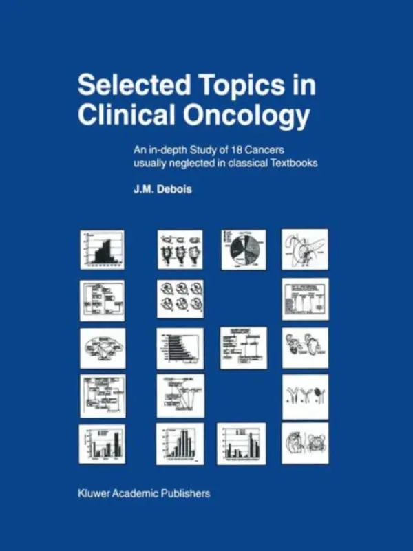 Selected Topics in Clinical Oncology - Debois, J.M.