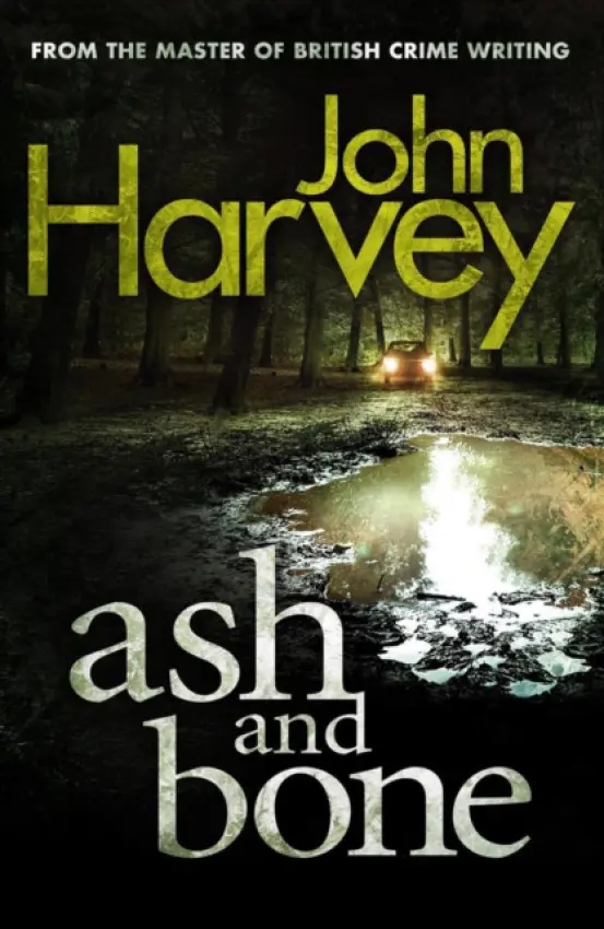 Ash And Bone - Harvey, John