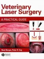 Veterinary Laser Surgery - Berger, Noel A. a Eeg, Peter H.