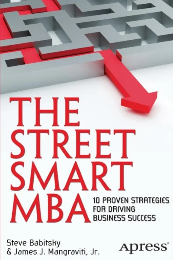 Street Smart MBA - Mangraviti, James a Babitsky, Steven