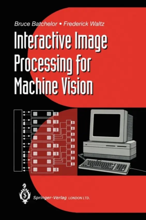 Interactive Image Processing for Machine Vision - Batchelor, Bruce G. a Waltz, Frederick