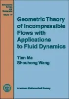 Geometric Theory of Incompressible Flows with Applications to Fluid Dynamics