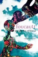 Foucault and the Art of Ethics - O'Leary, Timothy