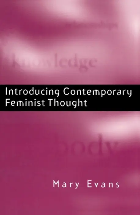 Introducing Contemporary Feminist Thought - Evans, Mary (University of Kent)