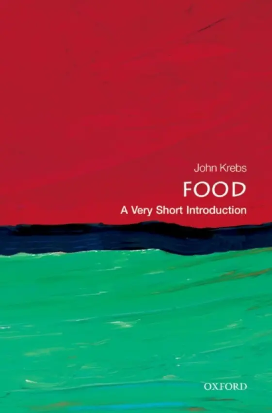 Food - Krebs, John (Principal, Jesus College, Oxford)