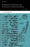 Robinson's Paradigms and Exercises in Syriac Grammar - Coakley, J. F. (Formerly affiliated lecturer in Syriac, Formerly affiliated lecturer in Syriac, University of Cambridge)