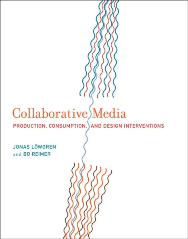 Collaborative Media - Loewgren, Jonas (Linkoeping University) a Reimer, Bo
