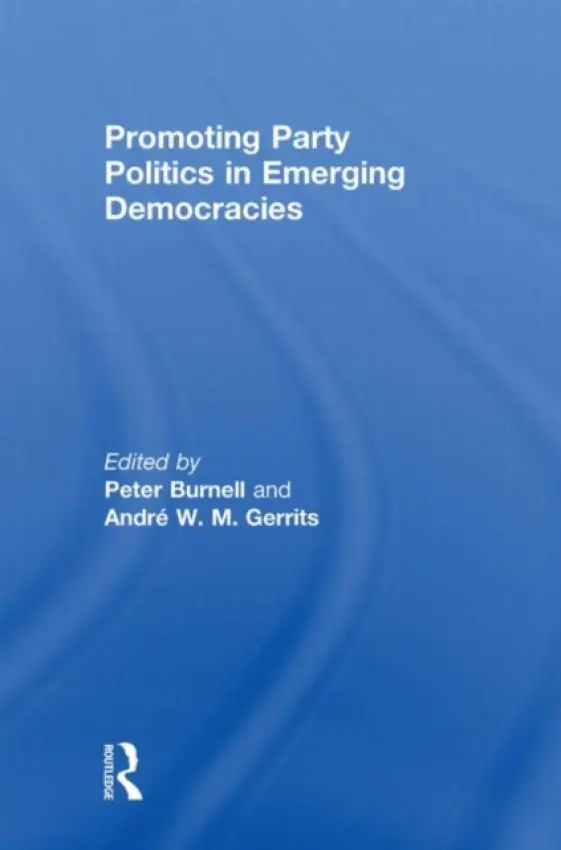 Promoting Party Politics in Emerging Democracies