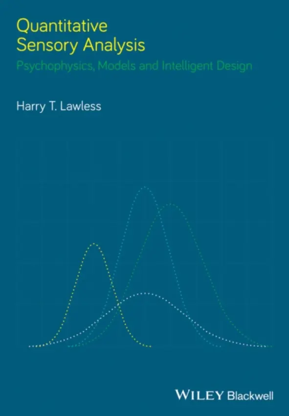 Quantitative Sensory Analysis - Lawless, Harry T. (Cornell University, USA)
