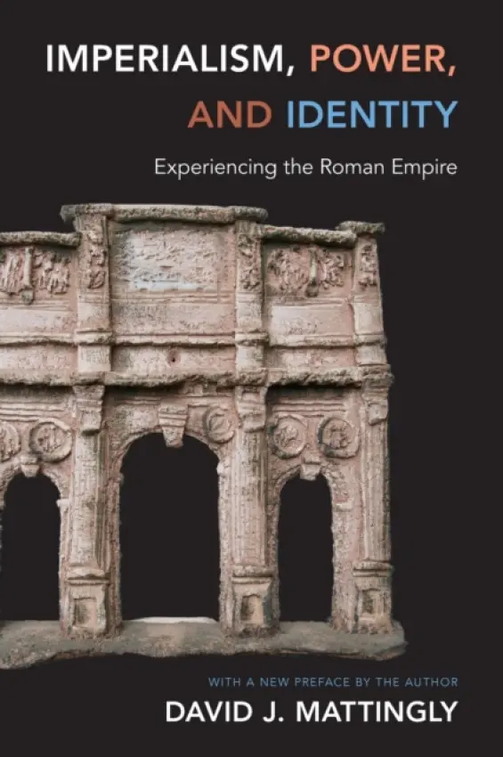 Imperialism, Power, and Identity - Mattingly, David J.