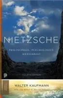 Nietzsche - Kaufmann, Walter A.