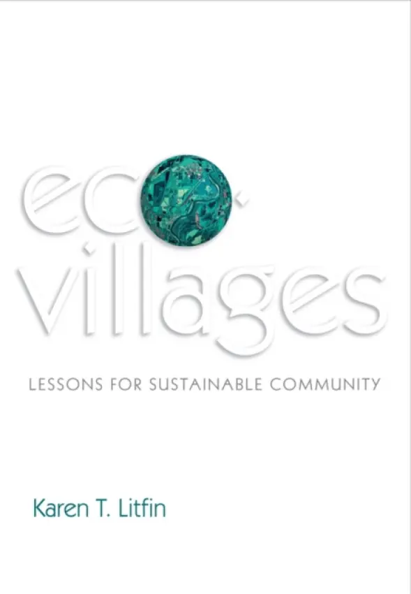 Ecovillages - Litfin, Karen T. (University of Washington)