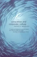 Conscience and Corporate Culture - Goodpaster, Kenneth E. (University of St Thomas)