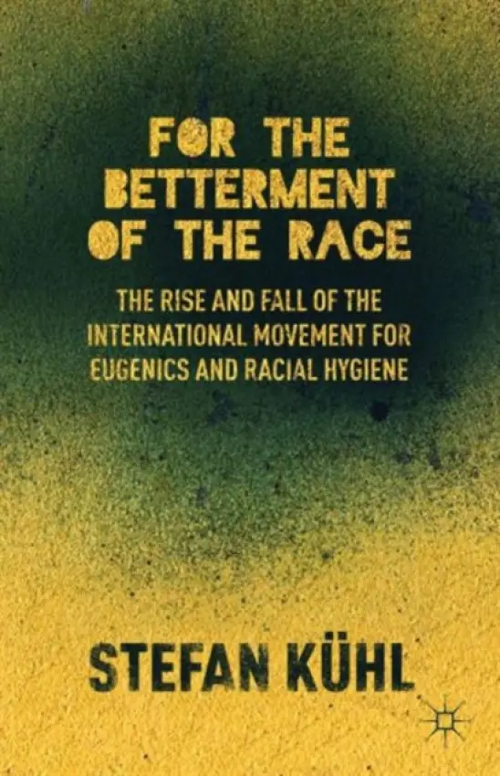 For the Betterment of the Race - Kuhl, S.