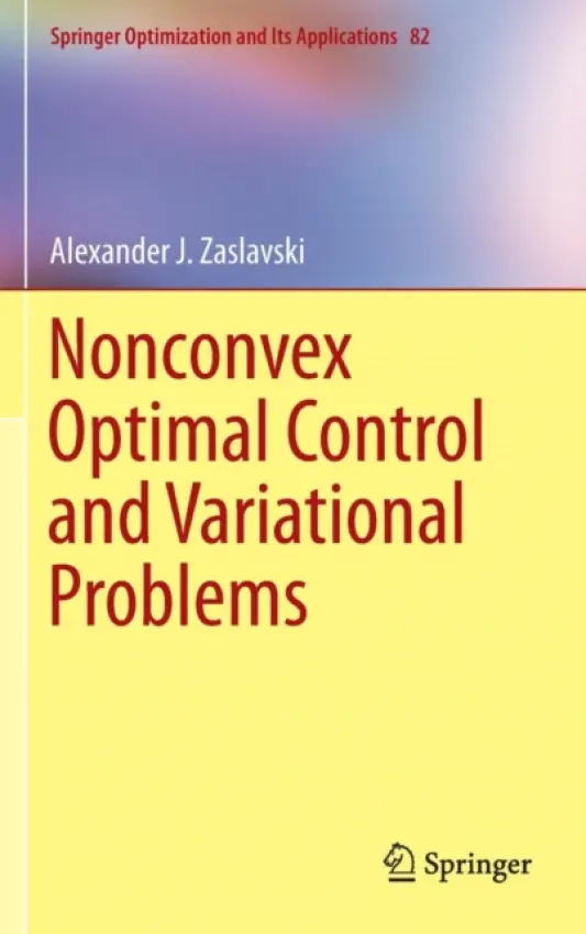 Nonconvex Optimal Control and Variational Problems - Zaslavski, Alexander J.