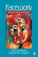 Facework - Isaacson, Kathy L. a Littlejohn, Stephen W.