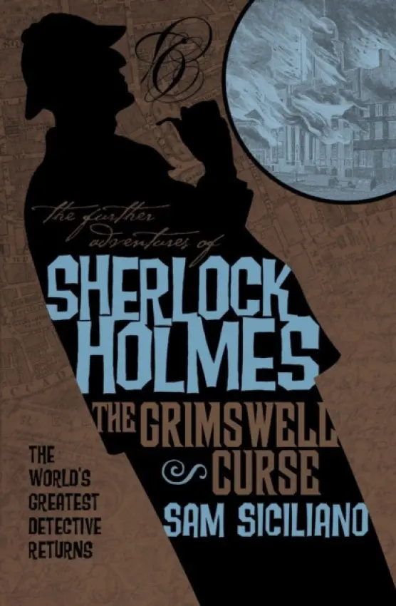Further Adventures of Sherlock Holmes: The Grimswell Curse - Siciliano, Sam