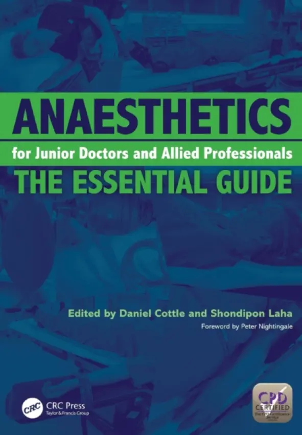 Anaesthetics for Junior Doctors and Allied Professionals - Cottle, Daniel a Shondipon, Laha