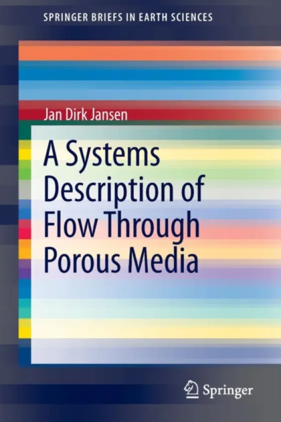 Systems Description of Flow Through Porous Media - Jansen, Jan Dirk