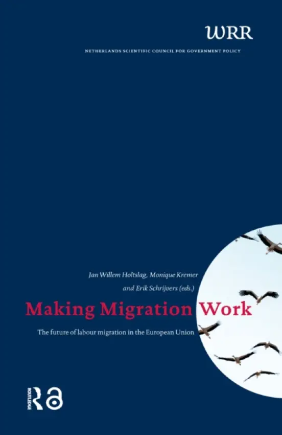 Making Migration Work - Wetenschappelijke Raad voor het Regeringsbeleid
