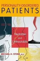 Personality-Disordered Patients - Stone, Michael H., MD