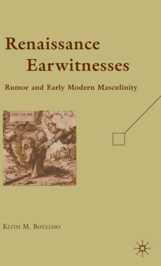 Renaissance Earwitnesses - Botelho, K.