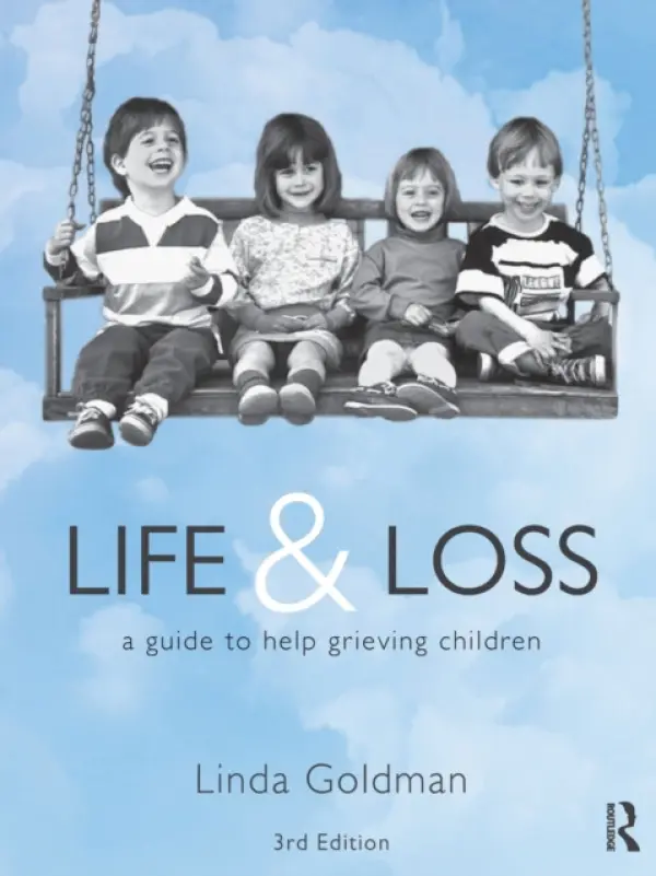 Life and Loss - Goldman, Linda (Private practice, Maryland, USA)