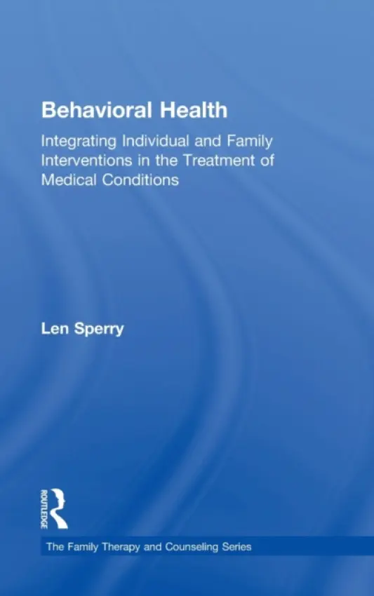 Behavioral Health - Sperry, Len (Florida Atlantic University, USA)